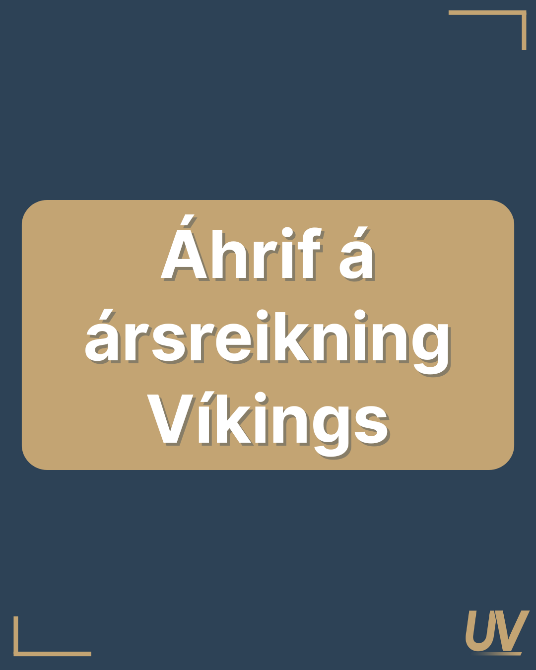 Áhrif á ársreikning Víkings