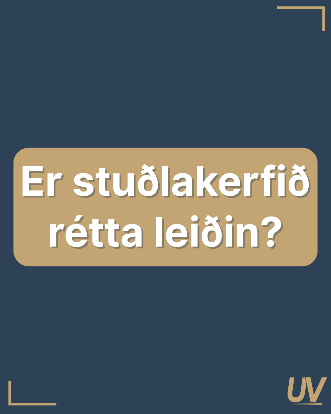 Er stuðlakerfið rétta leiðin?