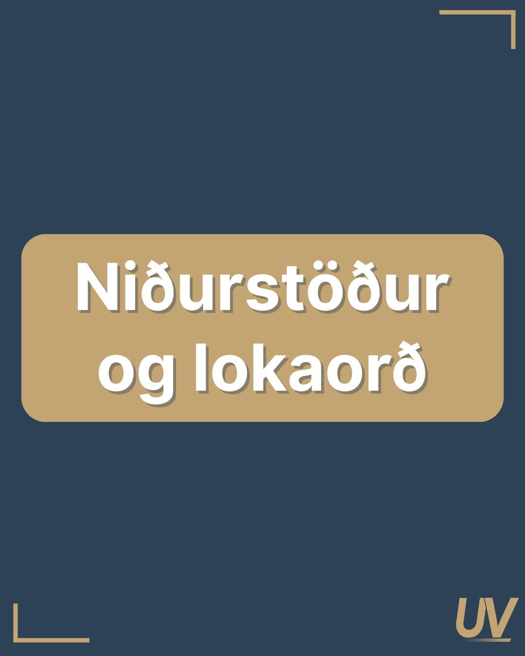 Niðurstöður og lokaorð